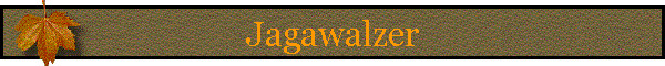 Jagawalzer