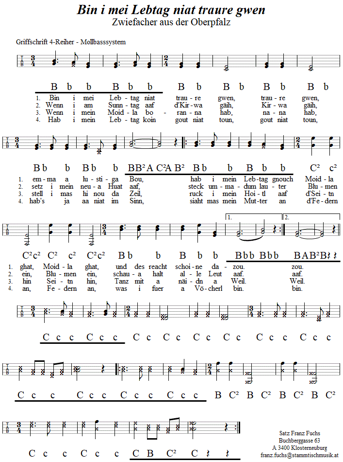 Bin i mei Lebtag niat traure gwen, Zwiefacher in Griffschrift fr Steirische Harmonika. 
Bitte klicken, um die Melodie zu hren.