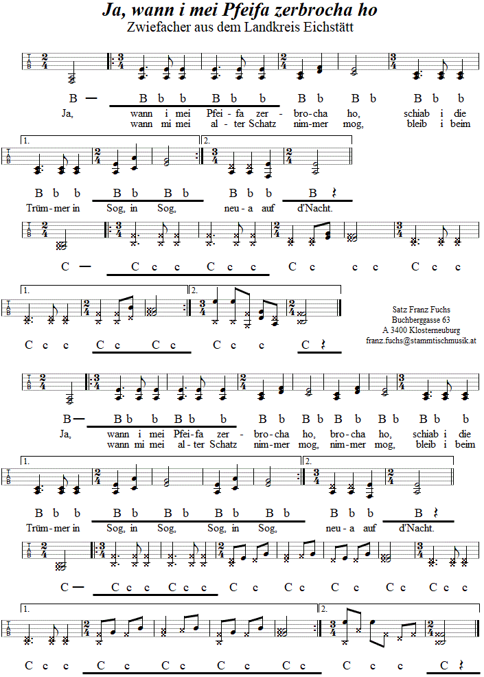 Ja wann i mei Pfeifa zerbrocha ho, Zwiefach in Griffschrift fr Steirische Harmonika. 
Bitte klicken, um die Melodie zu hren.